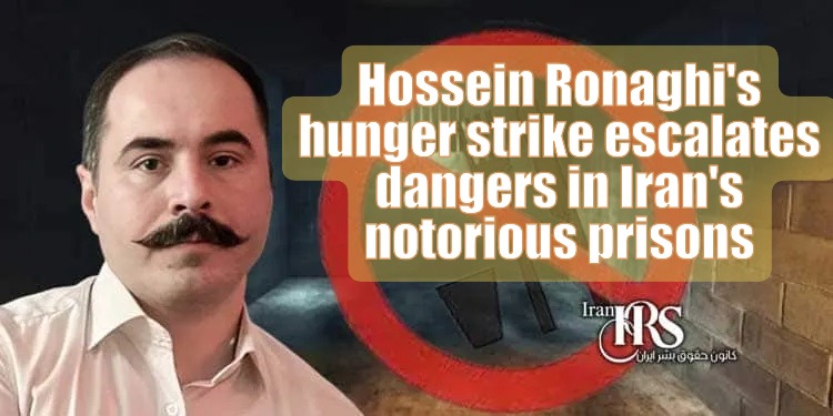 Hossein Ronaghi's hunger strike escalates dangers in Iran's notorious prisons