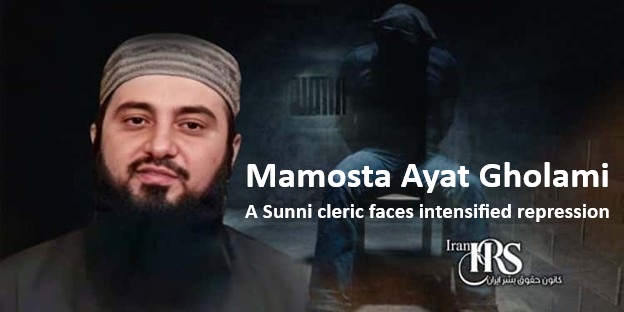 Mamosta Ayat Gholami, a Sunni cleric in Kermanshah, faces intensified repression for criticizing Iran’s policies. Learn about his case and Sunni suppression.