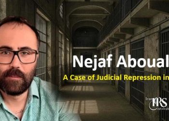 Nejaf Abouali’s re-arrest in 2025 for an 8-month sentence in Dastgerd Prison highlights Iran’s judicial repression and human rights violations.