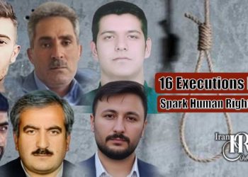 16 Executions in Iran: Spark Human Rights Alarm