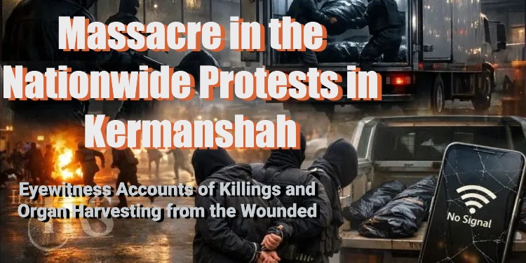 Kermanshah; A City Turned into a Killing Field