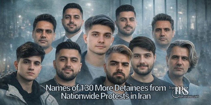 Names of 130 More Detainees from Nationwide Protests in Iran
