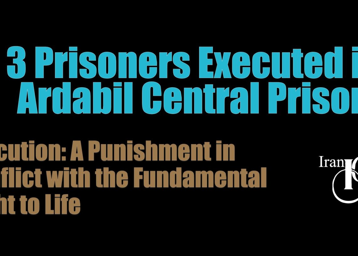 Execution of 3 Prisoners in Ardabil Prison
