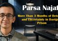 Parsa Najafi; More Than 3 Months of Detention and Uncertainty in Dastgerd Prison